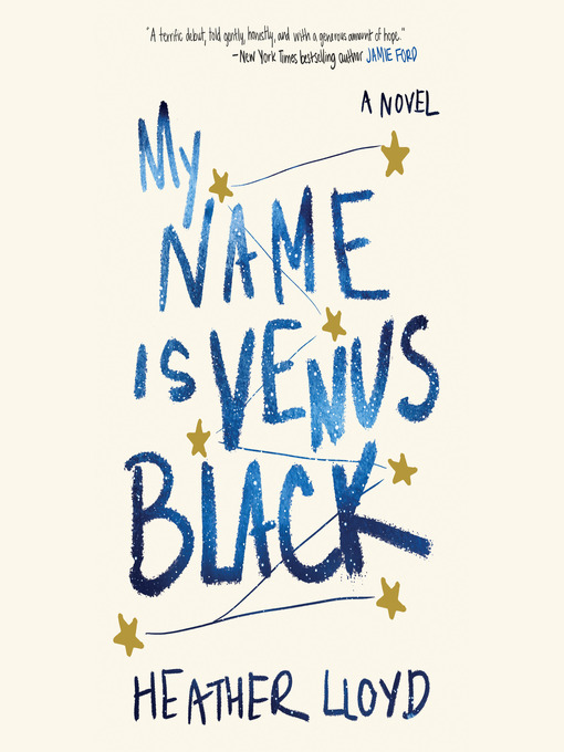 Title details for My Name Is Venus Black by Heather Lloyd - Available